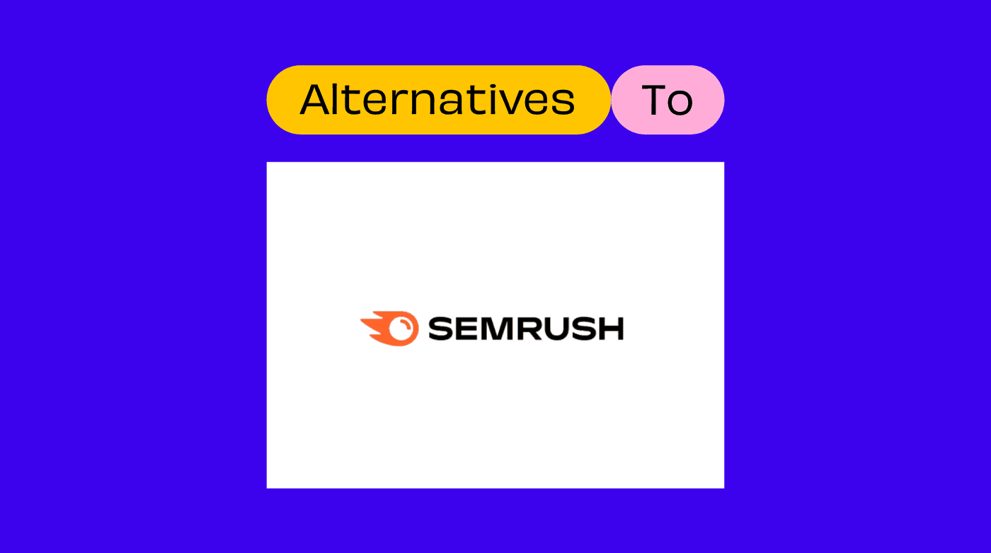 Semrush Alternatives
