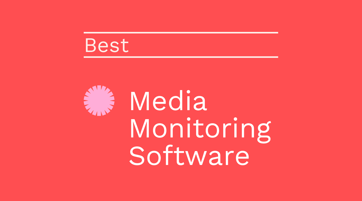 Media monitoring software best tools