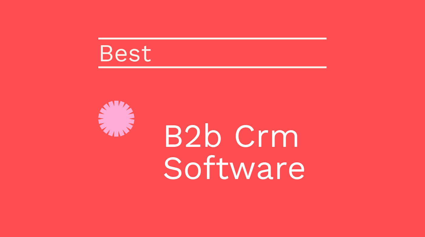 B2b crm software best tools 98360