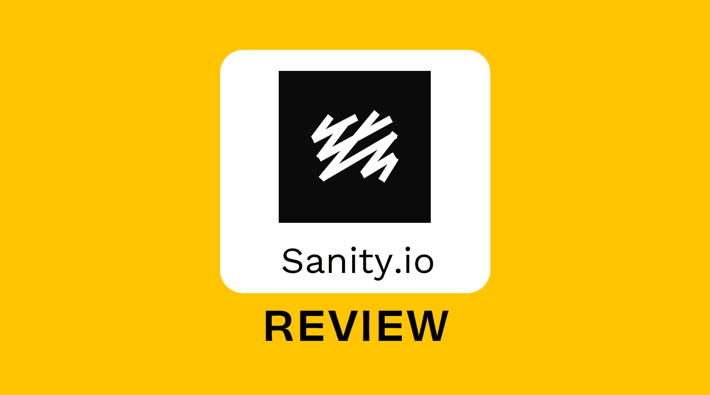 Sanity io Product Review 95310