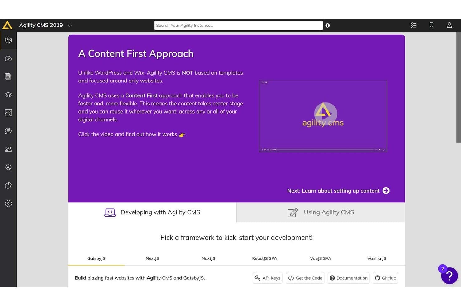 Agility CMS-instrumentpanel som visar en introduktion till innehåll-först-angreppssättet och alternativ för ramverksval.