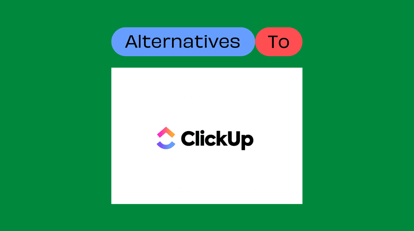 Clickup Alternatives