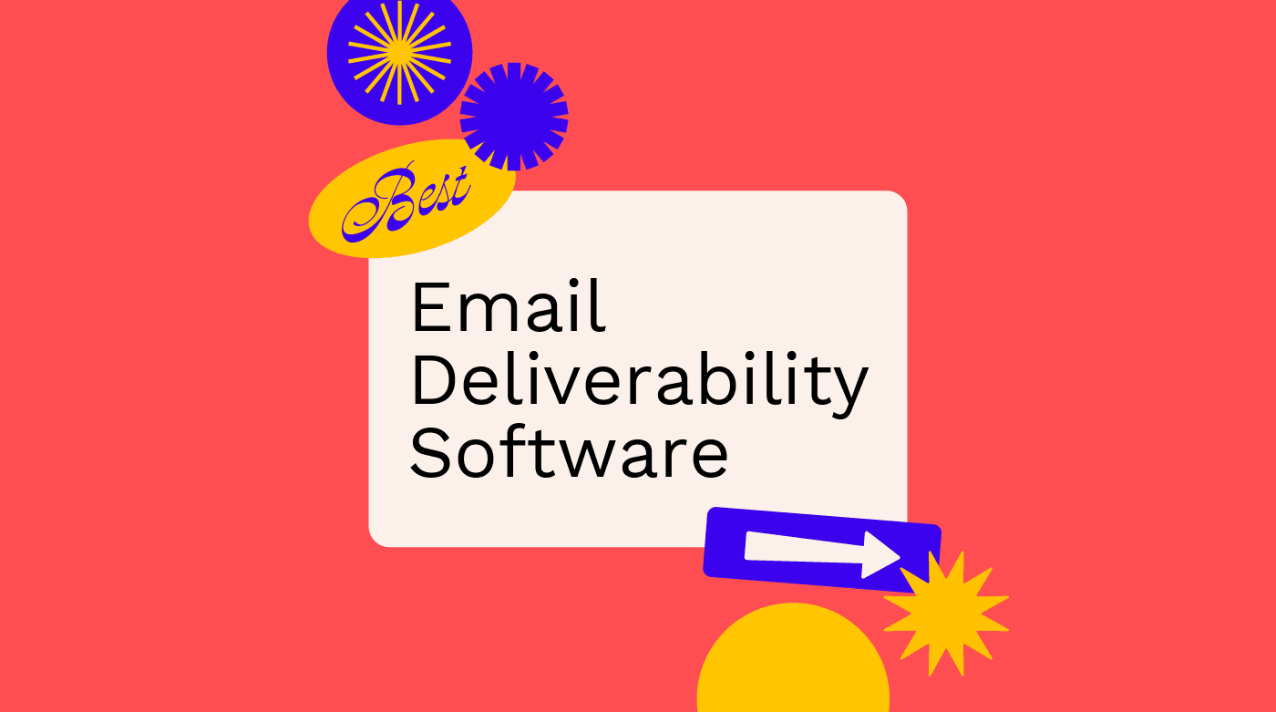 Email deliverability software best tools