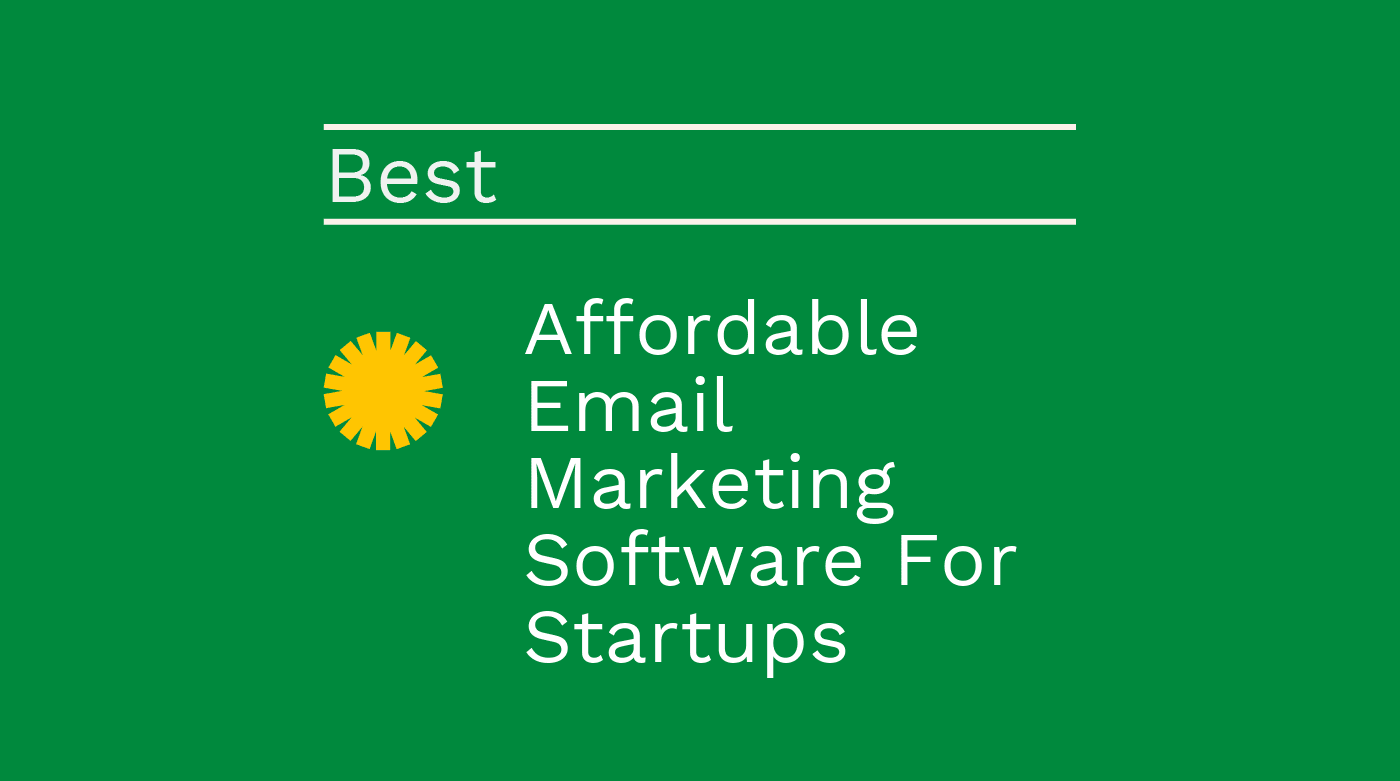 Affordable email marketing software for startups best tools 29356