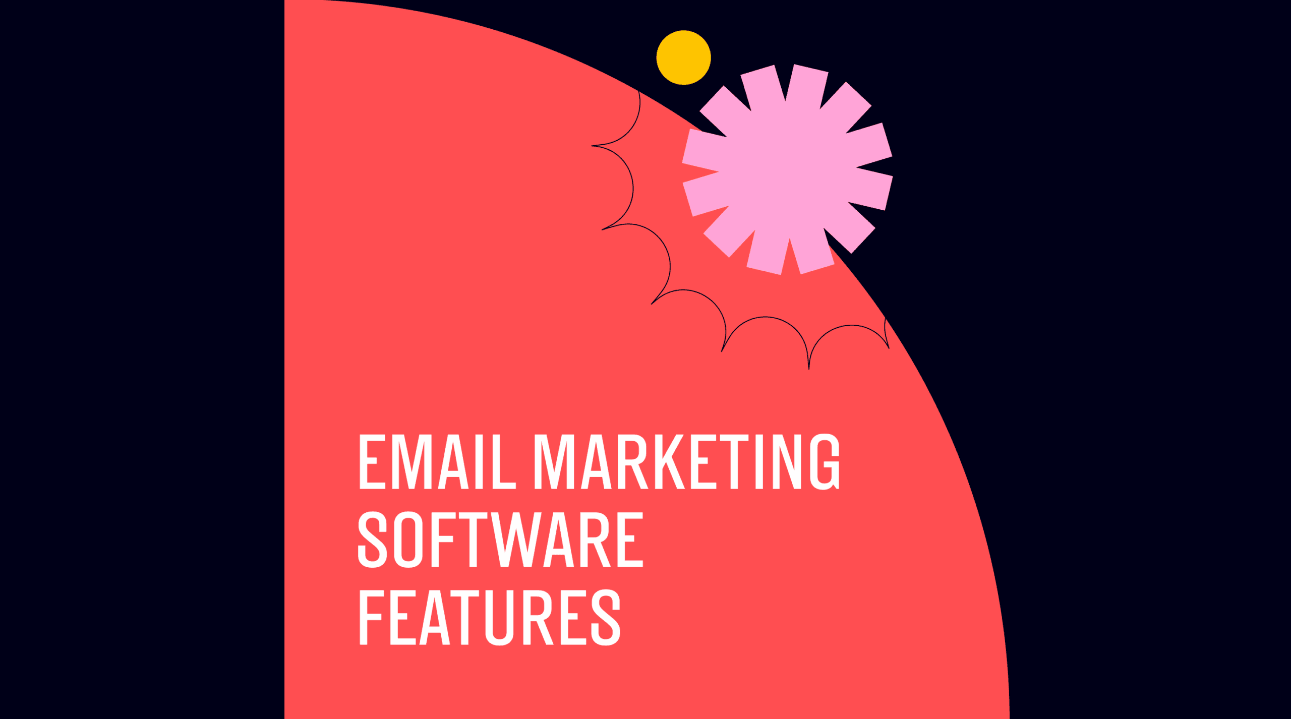 Email marketing software features standard editorial post 31531