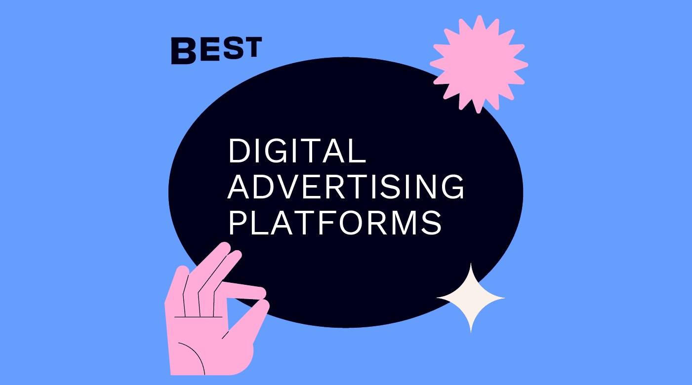 Digital advertising platforms best tools 12719