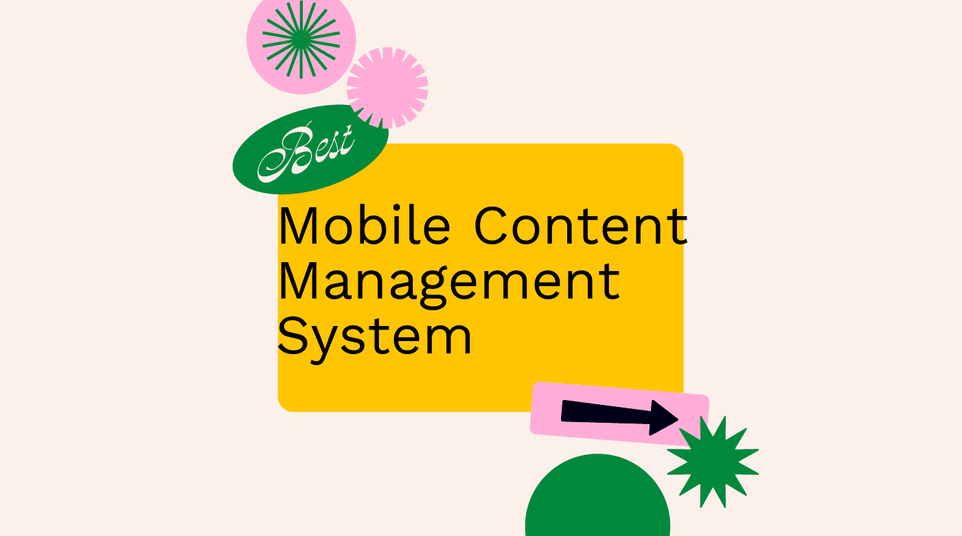 Mobile content management system best tools 92304