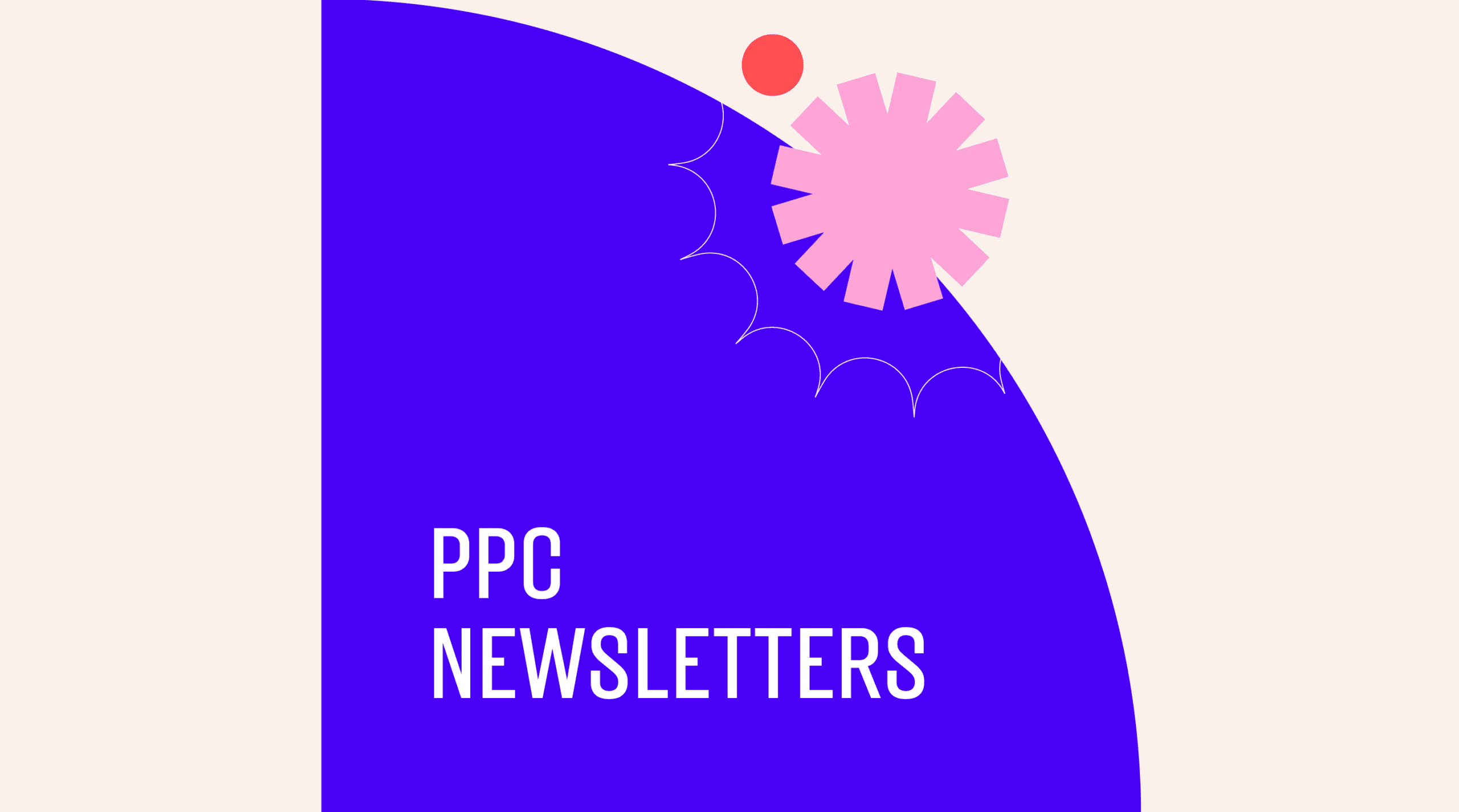 Ppc newsletters standard editorial post 46325