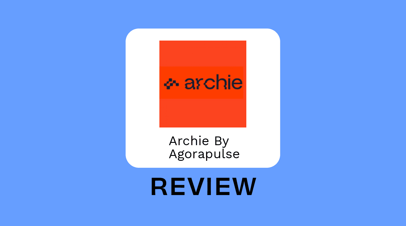 Archie by agorapulse Product Review 18350