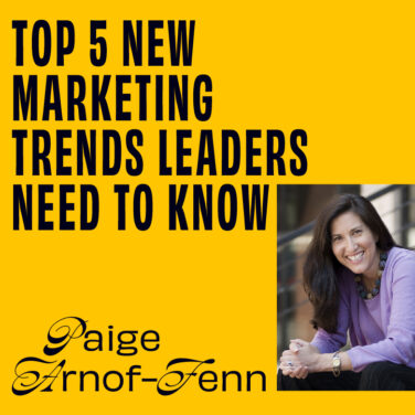 CMO - Interview - Paige Arnof-Fenn On The Top 5 New Marketing Trends Leaders Need To Know Featured Image