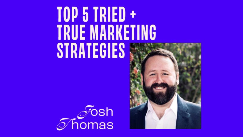 CMO – Interview – CMOs Share Their Top 5 Tried + True Marketing Strategies - Josh Thomas Featured Image
