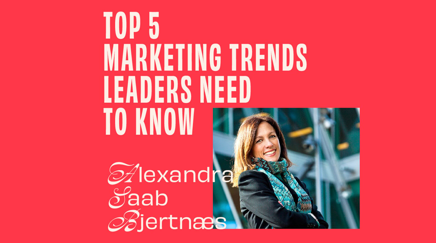 CMO – Interview – CMOs on the Top 5 Marketing Trends Leaders Need to Know - Alexandra Saab Bjertnæs featured image