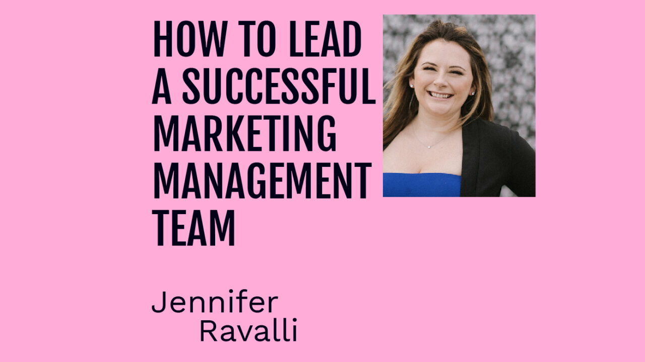 how to lead a successful marketing management team jeniffer raval featured image
