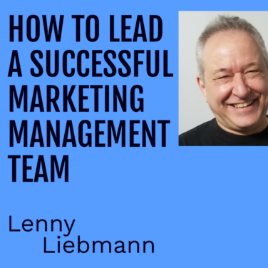 how to lead a successful marketing management team featured image