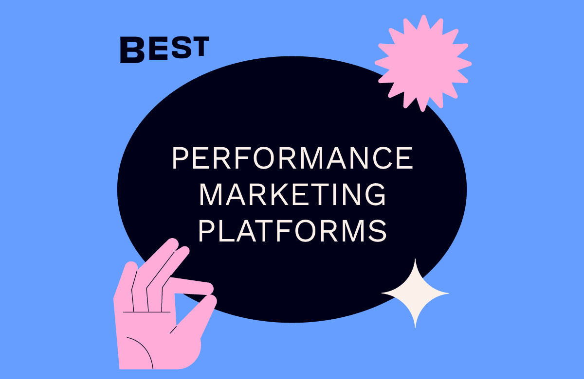 10 Best Performance Marketing Platforms In 2026