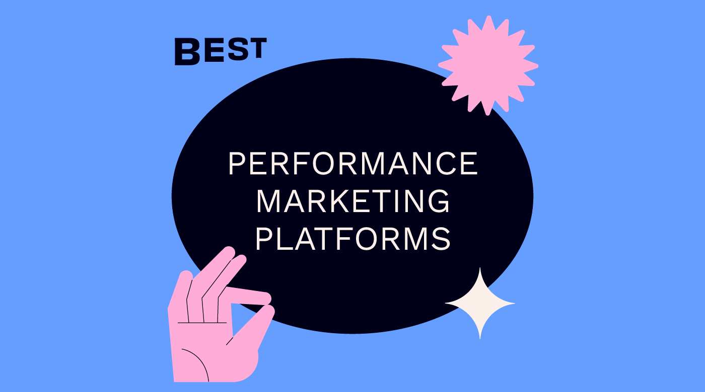 20 Best Performance Marketing Platforms in 2024 - The CMO