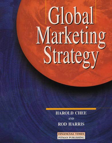 Global Marketing Strategy by Harold Chee and Rod Harris global marketing strategy