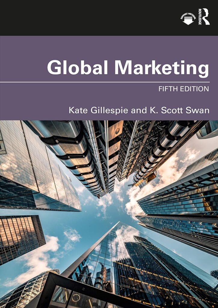 Global Marketing by Kate Gillespie and K. Scott Swan global marketing books