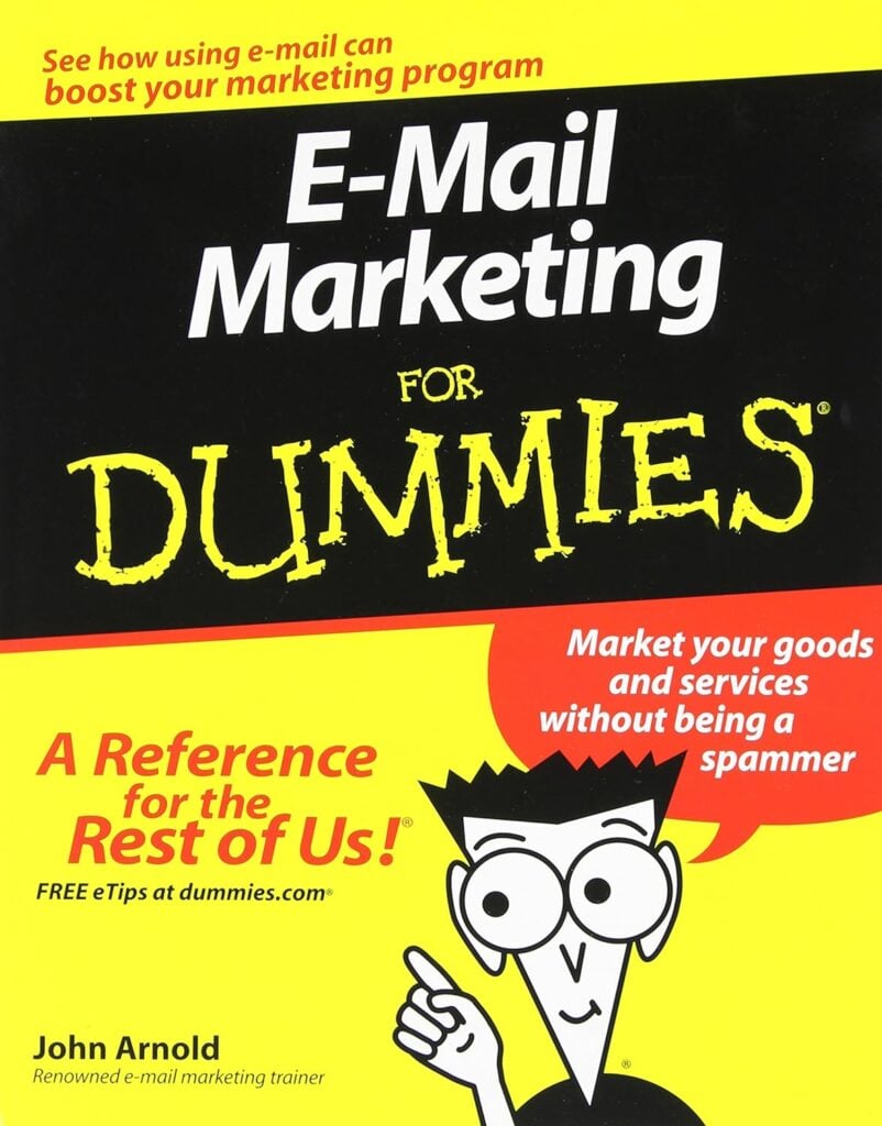 Hard cover photo of Email Marketing for Dummies, a book written by John Arnold