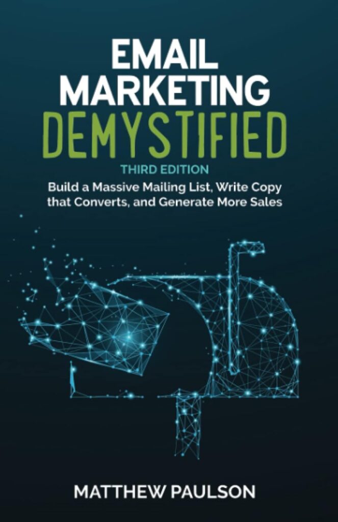 Hard cover photo of the book entitled: Email Marketing Demystified written by Matthew Paulson