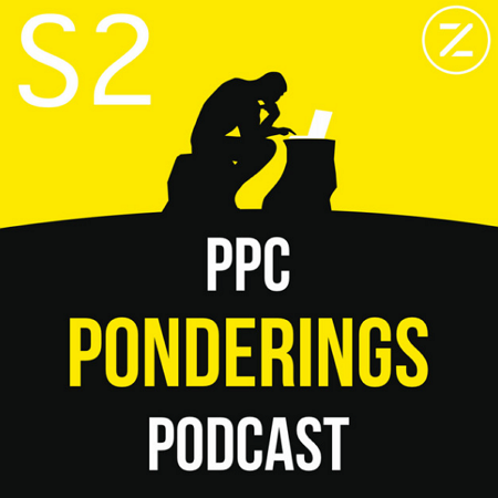 PPC Ponderings Podcast - podcast for PPC