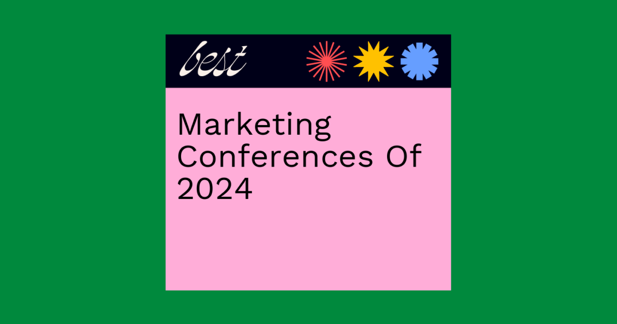 16 Best Marketing Conferences To Add To Your Calendar In 2025 The CMO