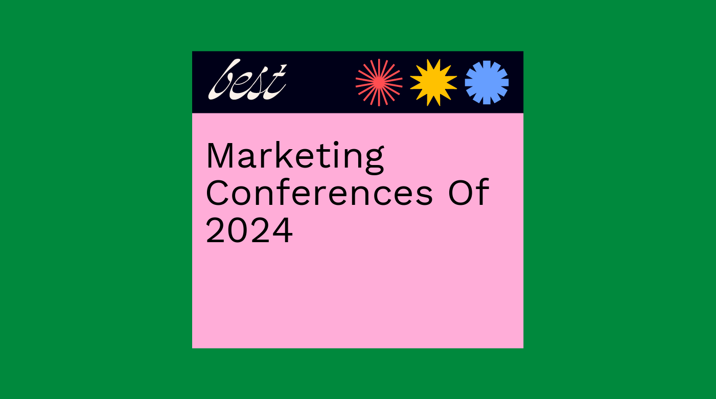 Marketing conferences of 2024 best events
