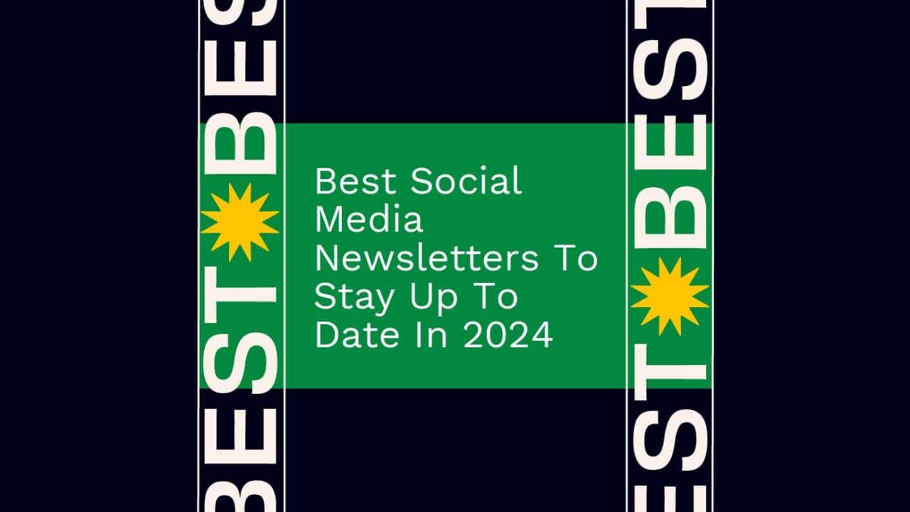 Best social media newsletters to stay up to date in 2024 generic best of