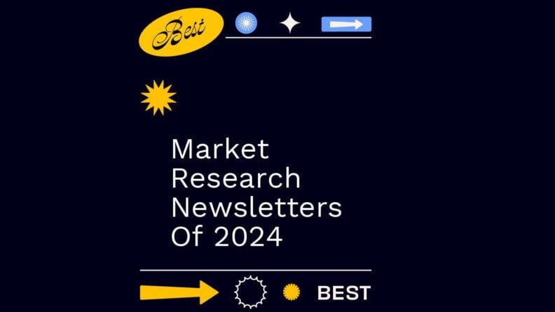 Market research newsletters of 2024 generic best of