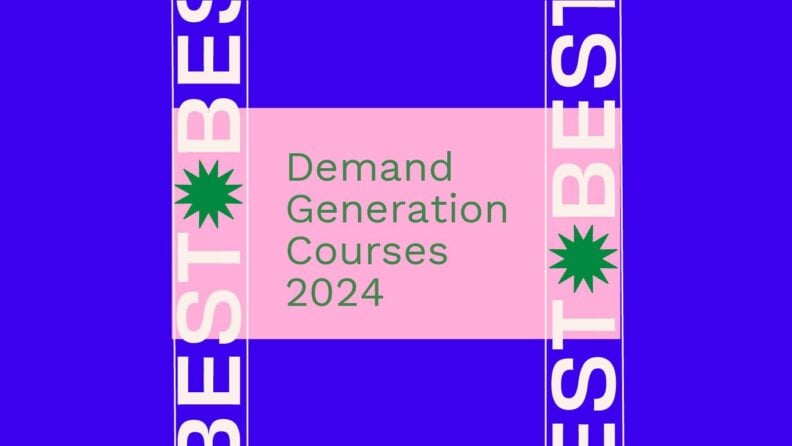 Demand generation courses 2024 generic best of