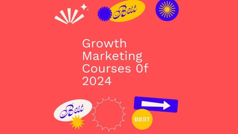 Growth marketing courses 0f 2024 generic best of