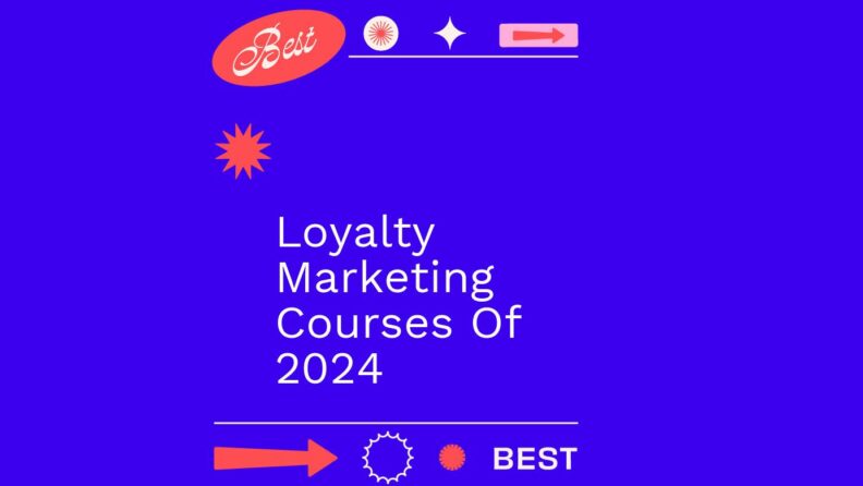 Loyalty marketing courses of 2024 generic best of