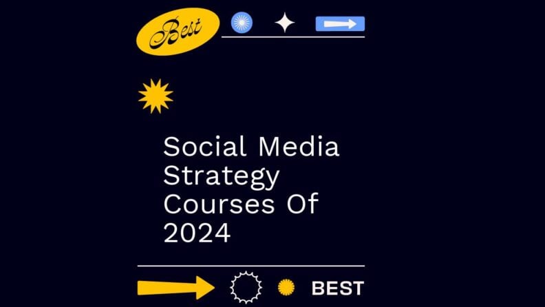 Social media strategy courses of 2024 generic best of