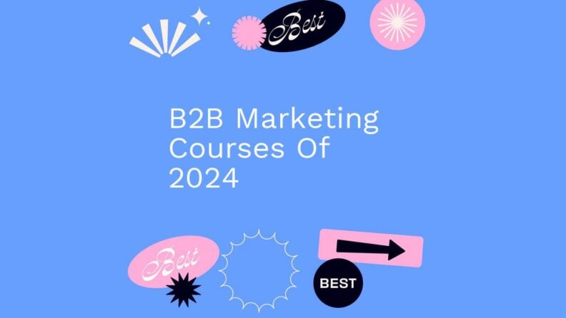 B2b marketing courses of 2024 generic best of