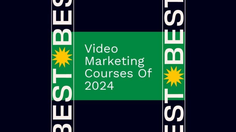 Video marketing courses of 2024 generic best of