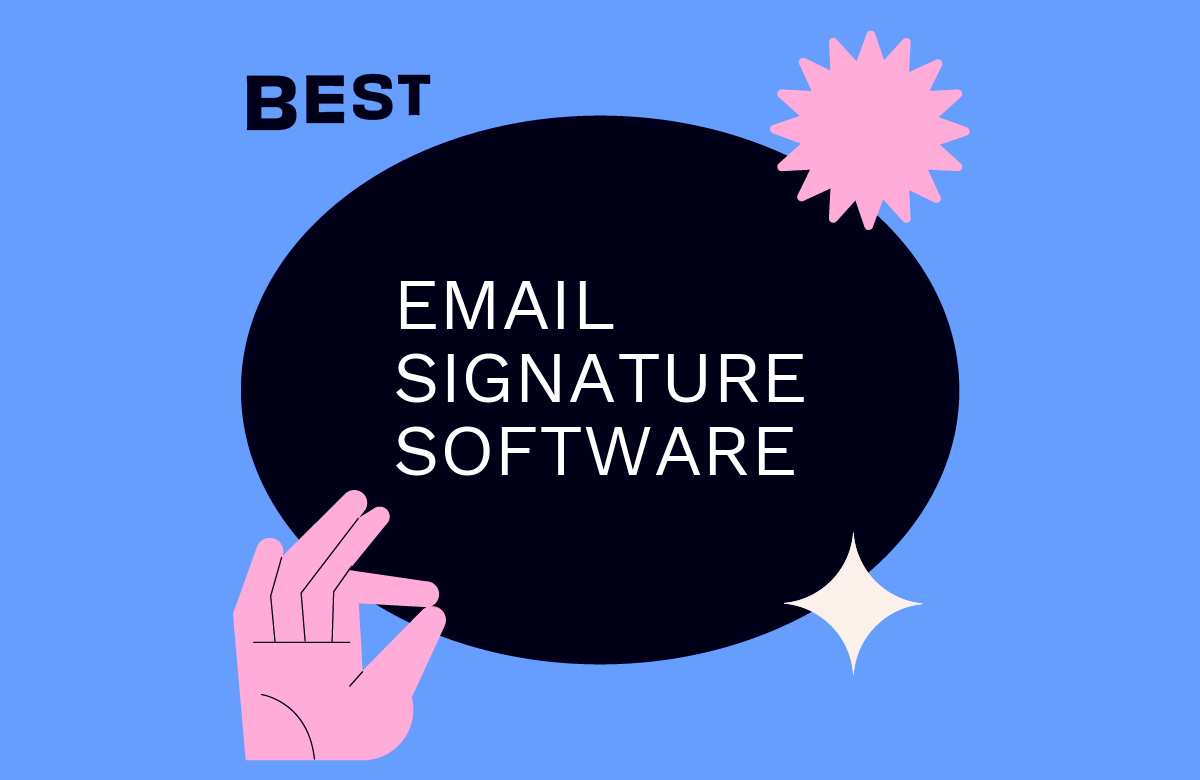 Best Email Signature Software: Top Tools for Stunning Signatures