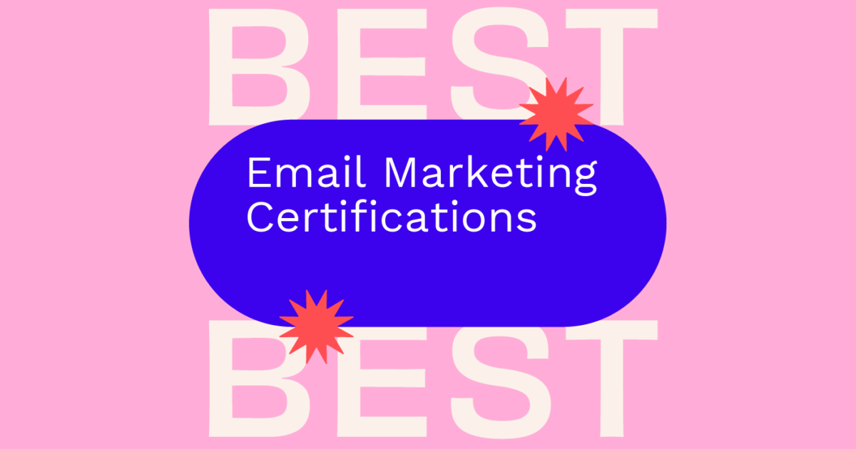12 Email Marketing Certifications to Take in 2025
