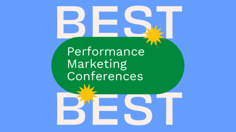 Performance marketing conferences best events