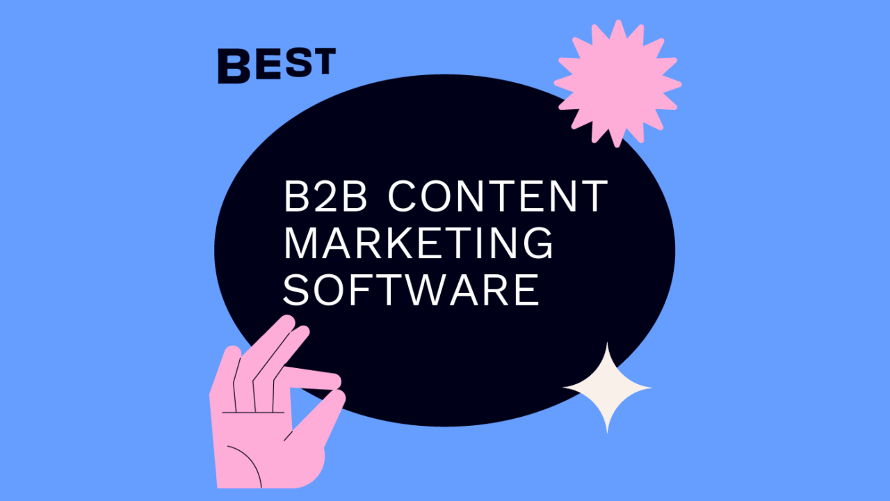 10 Best B2B Content Marketing Software Reviewed in 2026