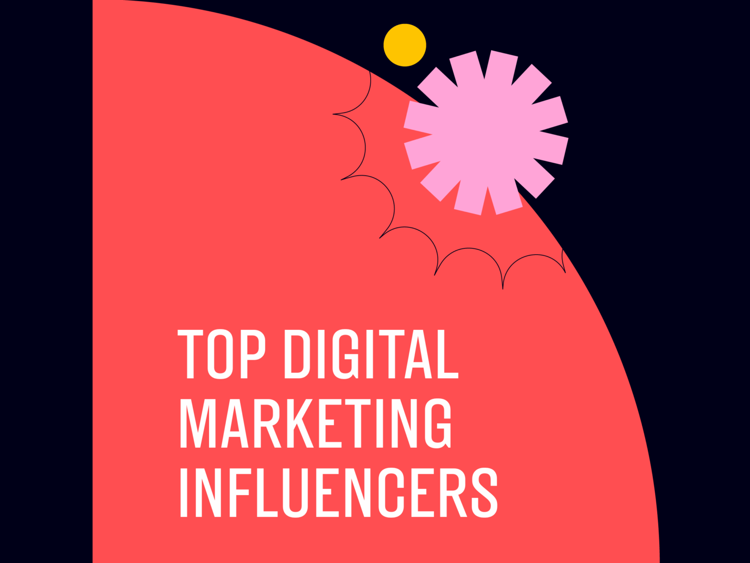 The Top Digital Marketing Influencers to Follow in 2026