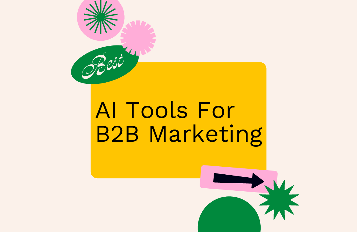 10 Best AI Tools for B2B Marketing Reviewed in 2026