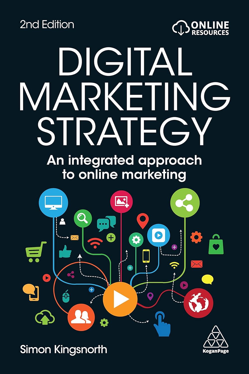 Digital Marketing Strategy: An Integrated Approach to Online Marketing by Simon Kingsnorth marketing management books