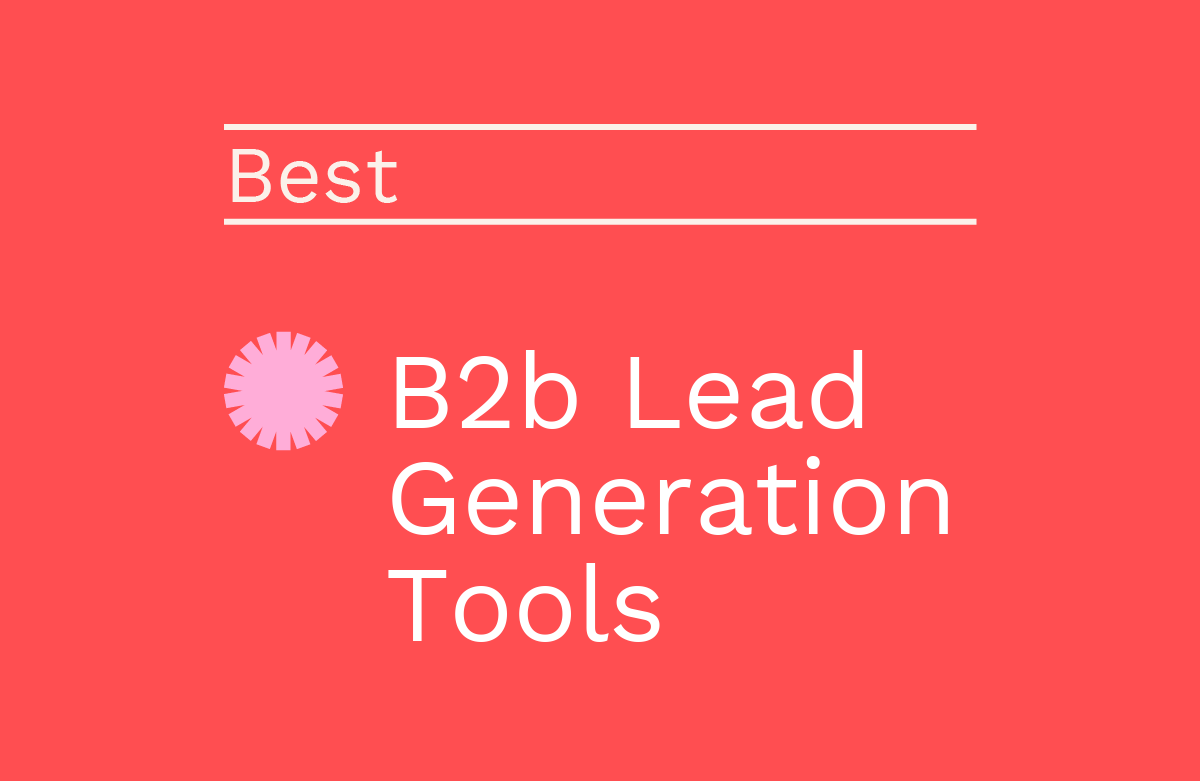 10 Best B2B Lead Generation Tools Reviewed in 2026