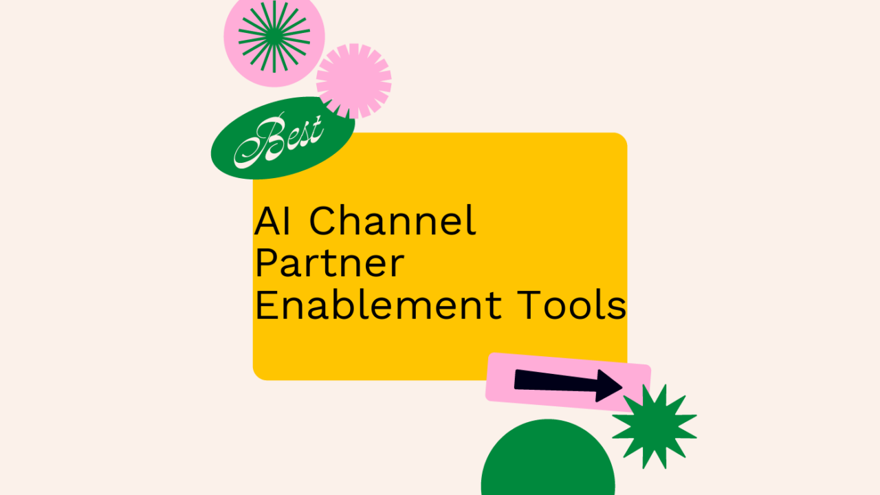 Ai channel partner enablement tools best tools 94283