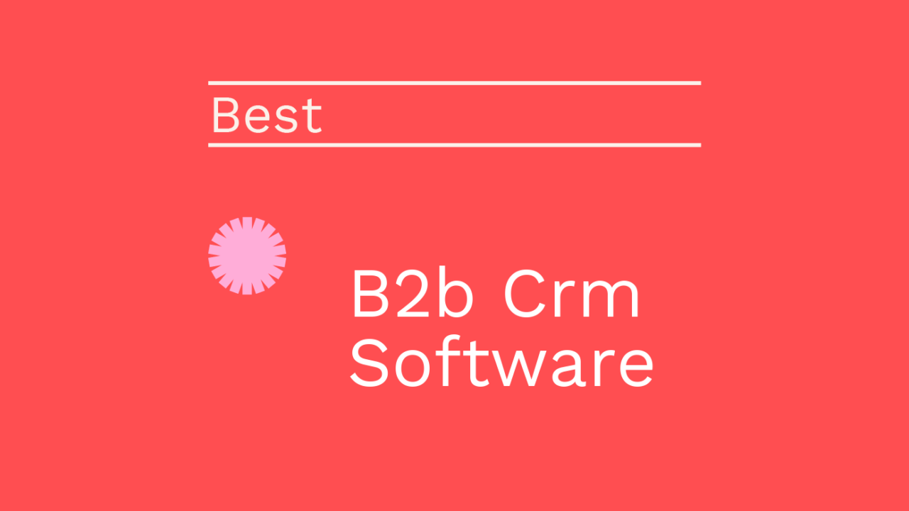 B2b crm software best tools 98360