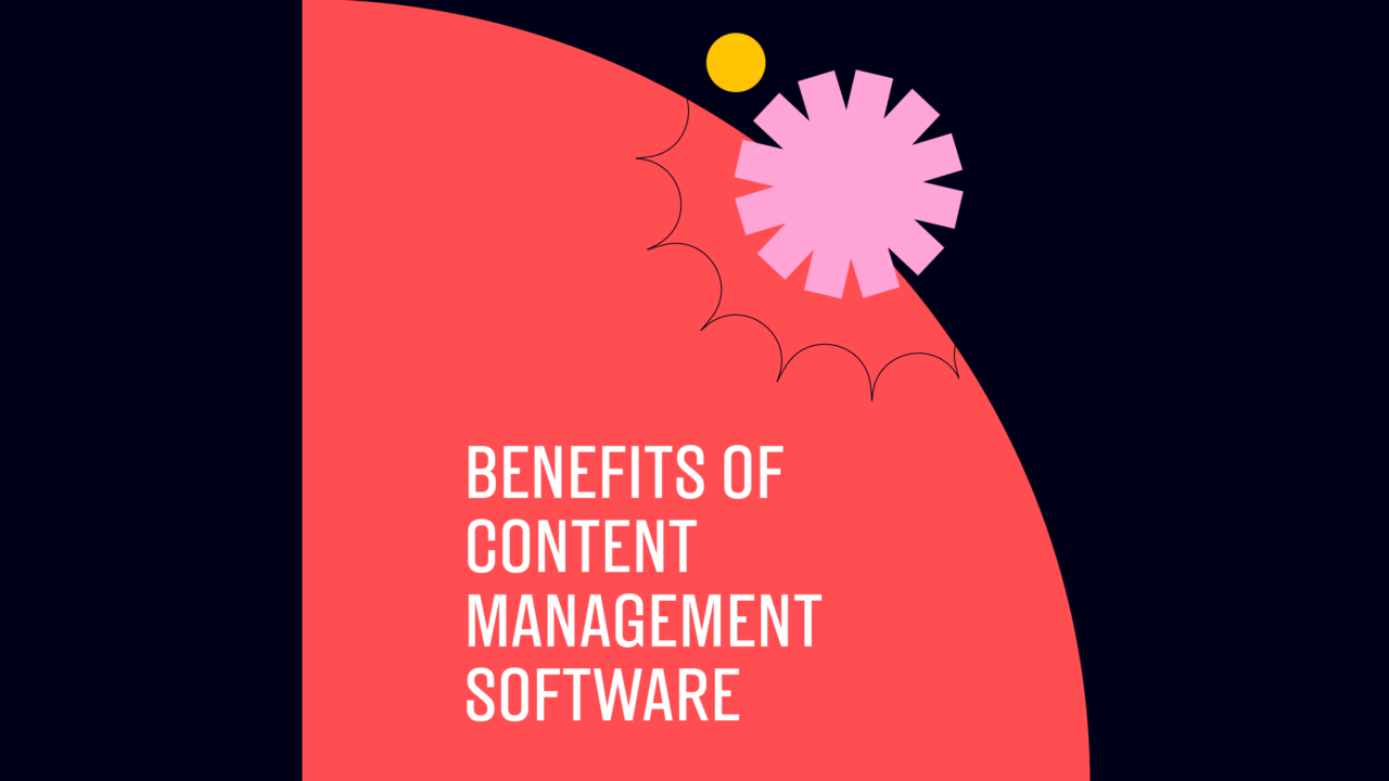 Benefits of content management software text on red and black background