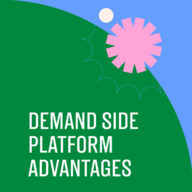 Demand side platform advantages text on green and blue background