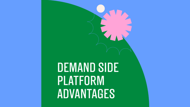 Demand side platform advantages text on green and blue background