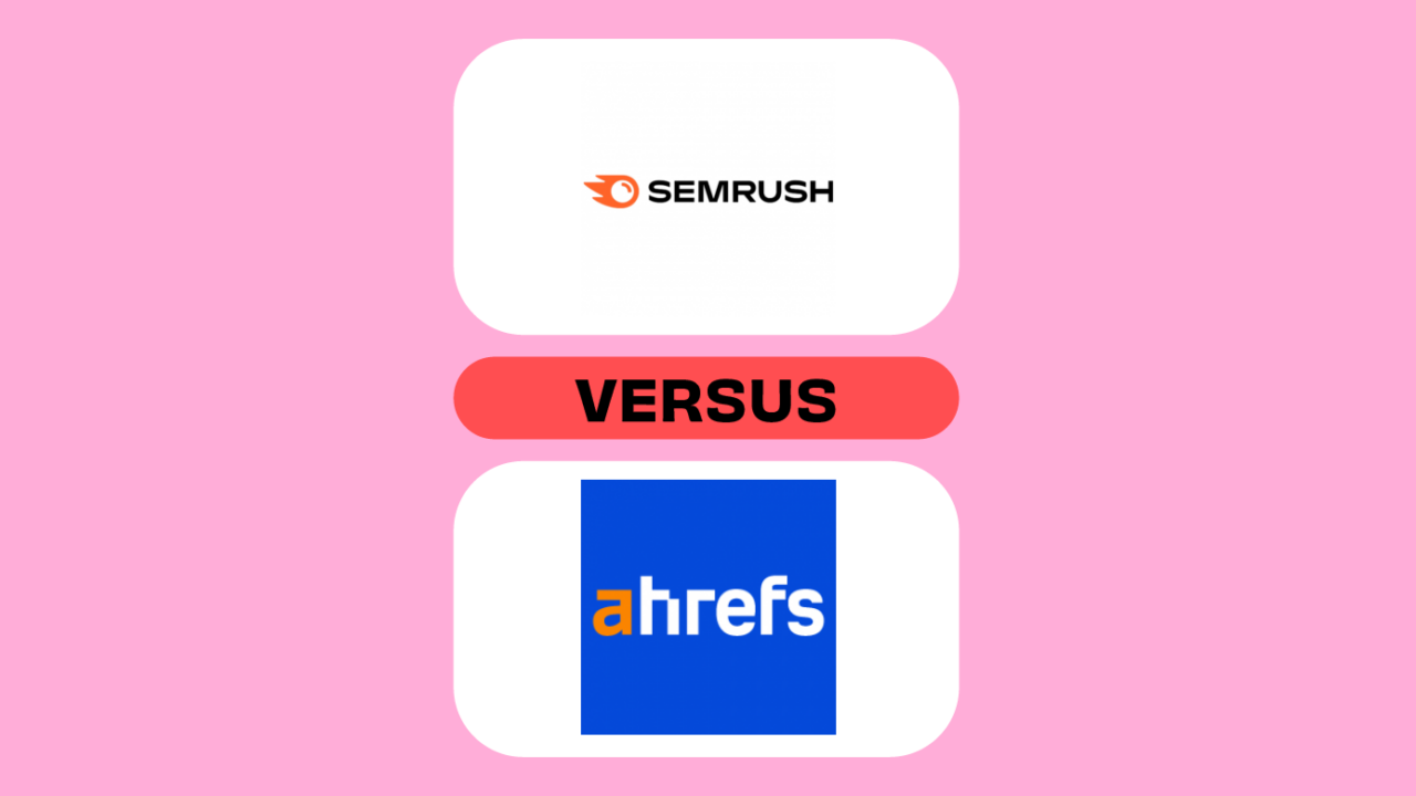 Semrush Versus Ahrefs 99814