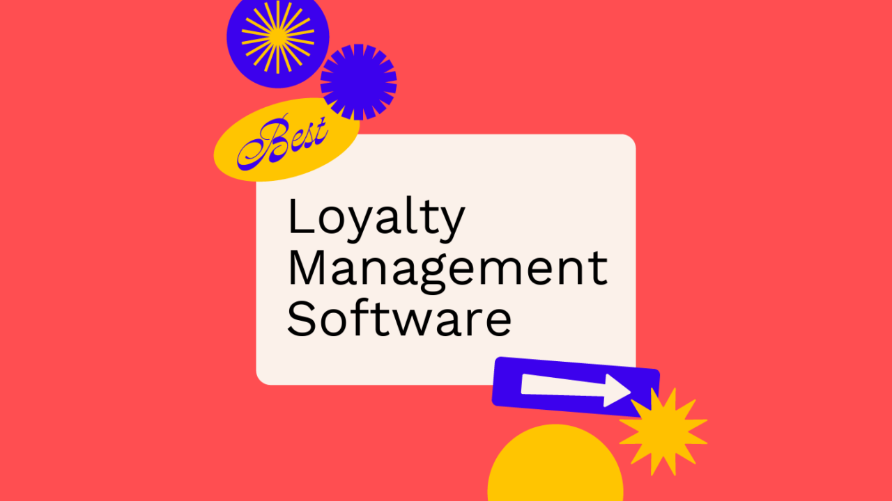 Loyalty management software best tools 92503